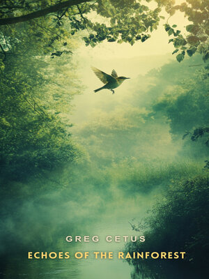 cover image of Echoes of the Rainforest